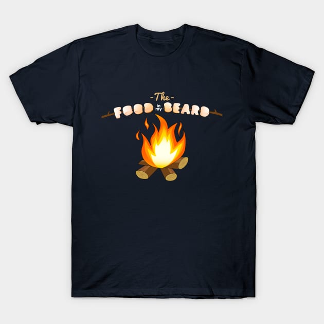 The Food in my Beard Getting Toasted T-Shirt by The Food in my Beard